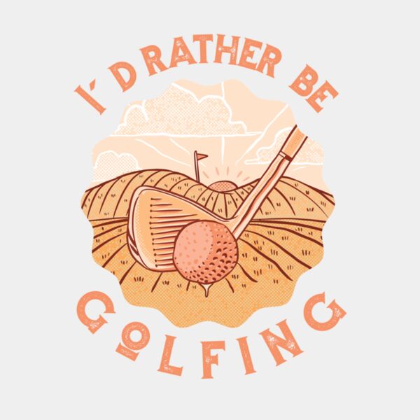 I'd Rather Be Golfing Thumbnail